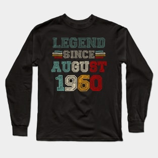 63 Years Old Legend Since August 1960 63rd Birthday Long Sleeve T-Shirt